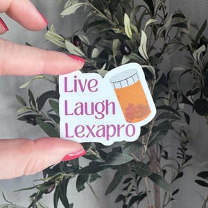 Live Laugh Lexapro Aufkleber
