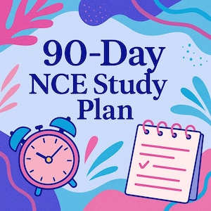 May include: A light blue graphic with the text "90-Day NCE Study Plan." The image includes a pink and blue alarm clock and a notepad with a checkmark. Decorative pink and blue floral elements are in the background.