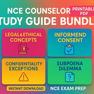 May include: A colorful graphic for a study guide bundle. The image features four rectangular blocks with text: "Legal & Ethical Concepts," "Informend Consent," "Confidentiality Exceptions," and "Subpoena Dilemma." The words "NCE Counselor Study Guide Bundle" are at the top.