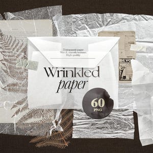 May include: A collection of wrinkled paper textures, including a white envelope with the text "Wrinkled paper" and "60 PNG". The image features transparent paper, fern prints, and vintage ephemera, all arranged on a dark brown surface.