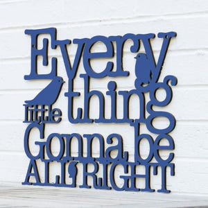 Every Little Thing is Gonna Be All Right Bob Marley Wood Home Decor Sign, Inspirational Song Lyric Wall Art, Encouraging Quotes About Life