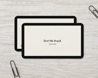 Juego de 10 tarjetas "No seas estúpido", novedad, divertidas, "tarjetas de presentación", envío gratuito, fabricadas en Estados Unidos