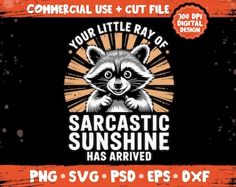 Din lilla stråle av sarkastisk solsken png svg, sarkastisk tvättbjörn rolig citatdesign, fräck djurhumor retro temapaket png