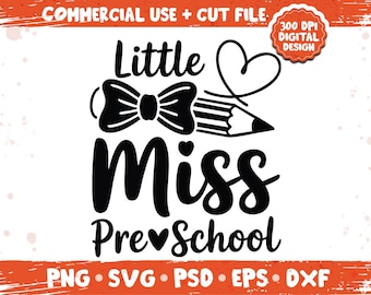 Little Miss Preschool SVG PNG – Cute Pre-K Quote Graphic, First Day of School Design