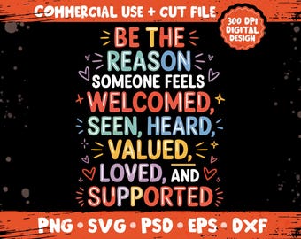 Sé la razón por la que alguien se siente bienvenido, visto, escuchado, valorado, amado y apoyado (PNG, SVG), amabilidad e inclusión (PNG), paquete de mensajes de atención comunitaria