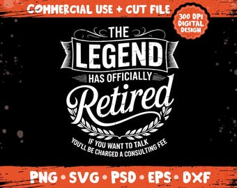 Legenden har officiellt gått i pension PNG SVG, rolig pensionsdesign, pensionscitatskjorta, humorfest-T-shirt, sublimeringspaket png