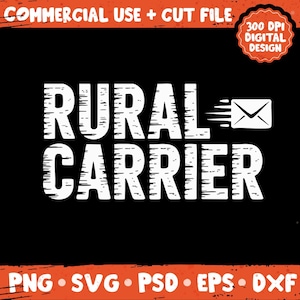 May include: Black graphic design with the words "RURAL CARRIER" in white, accompanied by a white envelope icon with speed lines. The design includes the text "COMMERCIAL USE + CUT FILE" and "300 DPI DIGITAL DESIGN".