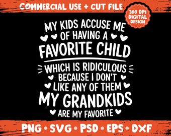 Mis hijos dicen que tengo un hijo favorito SVG PNG – Gráfico de humor familiar divertido, diseño de cita de nietos favoritos