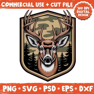 May include: A detailed illustration of a deer head with large antlers, set within a shield-shaped emblem. The background features a camouflage pattern and pine trees. The image includes the text "COMMERCIAL USE + CUT FILE" and "300 DPI DIGITAL DESIGN".