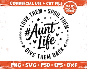 Auntie Life png svg, Spoil Them aunt quote design, trendy aunt gift shirt mug bundle png