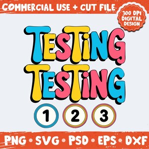 Puede incluir: Un dise&ntilde;o digital con la palabra "TESTING" en letras grandes y coloridas de estilo retro. Debajo, los n&uacute;meros 1, 2 y 3 en c&iacute;rculos. El dise&ntilde;o tambi&eacute;n incluye el texto "COMMERCIAL USE + CUT FILE" y "300 DPI DIGITAL DESIGN".