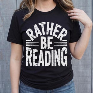 Rather Be Reading Png Svg, Book Lover Bookworm Design, BookTok Inspired Shirt, Reading Sublimation Bundle png image 4