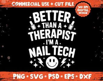 Better Than A Therapist I'm a Nail Tech png svg, Funny nail artist retro quote design, salon humor profession theme bundle png