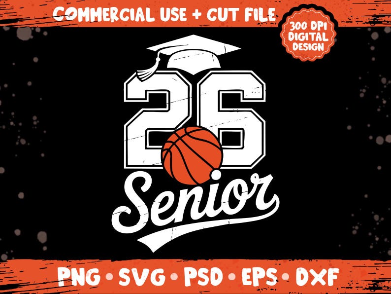 Senior 2026 Basketball PNG SVG, Class of 2026 Sports Quote Design, High ...