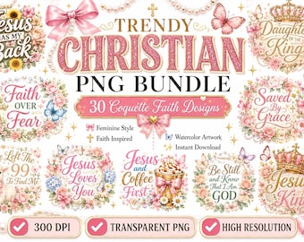 Christian PNG Bundle | 30 Coquette Faith Designs | Jesus Loves You PNG | Bible Verse Sublimation | Christian Shirt PNG | Instant Download