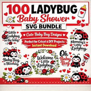 May include: A digital design bundle for a baby shower, featuring ladybug-themed graphics. The design includes the text "100 Ladybug Baby Shower SVG Bundle" in red and black, along with various ladybug illustrations, hearts, and floral elements. The text "Cute Baby Bug Designs" is also included.