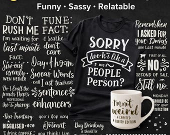 Sarcastic SVG Bundle Funny Quotes SVG PNG | Sassy Sayings Cricut Files | Humor Shirt Designs | Snarky Quotes Cut Files | Commercial Use