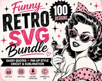 Retro Sassy Bundle, Funny Sarcastic Quotes SVG, Vintage Pin Up Woman SVG, Sublimation PNG, Cricut Cut File, Funny Shirt Design