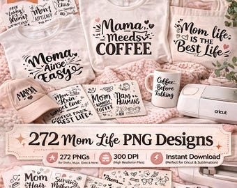 Mama Life PNG Bundle 272 Designs | Mom Quotes PNG | Coffee Mom Sayings | Funny Mom Life Clipart | Sublimation Designs | Cricut PNG Bundle