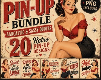 Vintage Pin Up Girl SVG Bundle | Sarcastic Quotes SVG | Retro 1950s Women Designs | Funny Sassy Cricut Files PNG Sublimation Bundle