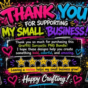 Thank-you page featuring colorful graffiti artwork, neon spray paint accents, smiley faces, stars, and a customer review request for supporting a small business.