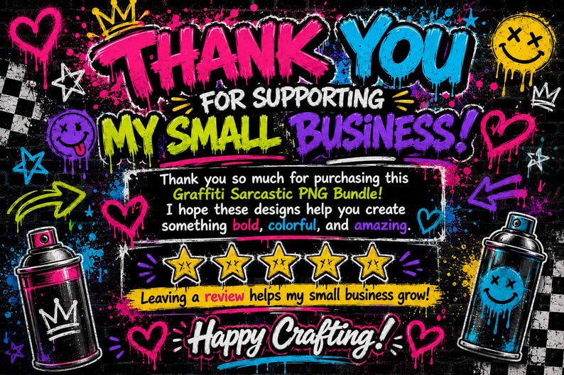 Thank-you page featuring colorful graffiti artwork, neon spray paint accents, smiley faces, stars, and a customer review request for supporting a small business.