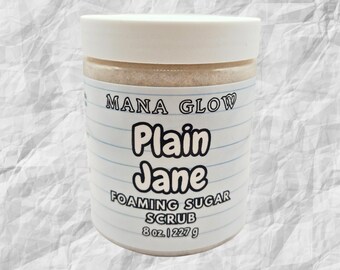 Plain Jane Sugar Scrub – Unscented | Handmade Foaming Exfoliating Body Scrub, Self Care Gift