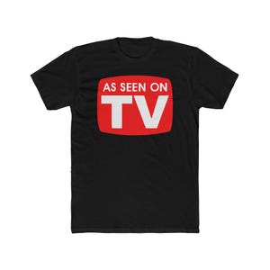 As Seen On TV Logo T-Shirt | Retro Parody Tee, Funny Infomercial Shirt, Vintage Style Unisex Tee, Pop Culture Graphic Gift