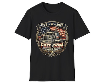 Freedom Rides On Trucker Shirt, America 250 Patriotic Semi Truck Tee, Veteran Driver Gift