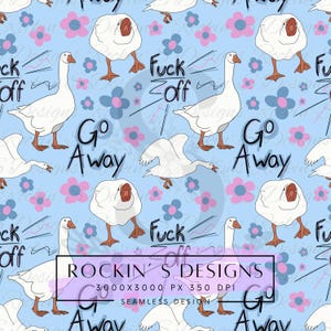 Funny Angry Goose profanity Seamless Pattern PNG, Go Away Goose Digital Paper, Floral Background, Instant Download, Commercial Use