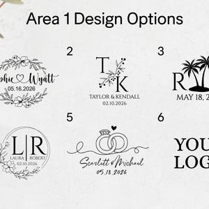 May include: Image showcasing six design options for personalized items. Designs include floral wreaths, initials, and wedding-themed graphics with names and dates. The text "Area 1 Design Options" is at the top, and "YOUR LOGO" is at the bottom.