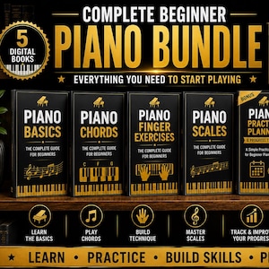 May include: A complete beginner piano bundle featuring five digital books with black covers and gold text. Titles include Piano Basics, Chords, Finger Exercises, Scales, and a Practice Planner. The set includes icons for learning, playing, and tracking progress.