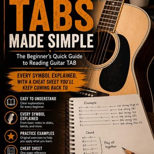 May include: A guide titled GUITAR TABS MADE SIMPLE featuring an acoustic guitar, a spiral-bound notebook with guitar tablature examples, and a pencil. The text includes The Beginner's Quick Guide to Reading Guitar TAB and EVERY SYMBOL EXPLAINED.