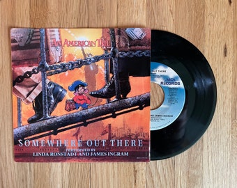 Somewhere Out There - Linda Ronstadt & James Ingram 7" 45 RPM Single Vinyl Record 1986 An American Tail