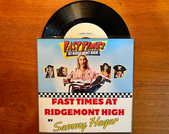 Sammy Hagar - Fast Times at Ridgemont High Film Theme 7" 45 RPM Single 1982 Vinyl Record Hard w/Custom Sleeve