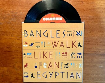 The Bangles - Walk Like An Egyptian 7 inch 45 Single 1986 Vinyl Record w/Custom Sleeve