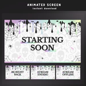 May include: Animated screen design with a Halloween theme. The design features dripping paint, spiderwebs, skulls, and the text "STARTING SOON". Additional designs include "BE RIGHT BACK", "STREAM ENDING", and "STREAM OFFLINE".