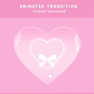 Può includere: Grafica digitale rosa con un design a forma di cuore e un fiocco bianco al centro. Le parole "ANIMATED TRANSITION" e "instant download" sono in alto. Il design ha un effetto morbido e luminoso.
