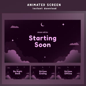 Könnte beinhalten: Animiertes Bildschirmdesign mit einem Nachthimmel-Thema. Der Hauptbildschirm zeigt "Starting Soon" in einer weichen rosa Schriftart. Zusätzliche Bildschirme sind "Be Right Back", "Stream Ending" und "Stream Offline". Das Design zeigt Wolken, Sterne und einen Halbmond.