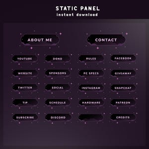 May include: A digital graphic with a dark purple background and star accents. The image features a set of stylized buttons for a streamer's profile, including "About Me," "Contact," and social media links. Text at the top reads "STATIC PANEL instant download."