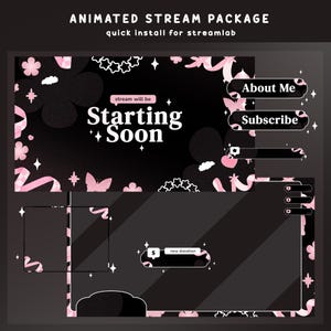 May include: Animated stream package with a black and pink theme. The design includes floral and star accents, with text that reads "Starting Soon", "About Me", and "Subscribe". The package is designed for quick installation with Streamlab.
