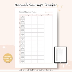 May include: A printable annual savings tracker with a grid layout for tracking deposits and savings. The document includes sections for each month, with space for savings goals and notes. The text "Annual Savings Tracker" is at the top. Available in A4, A5, US Letter & Half Letter sizes.