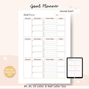 Może przedstawiać: Biały planer celów z sekcjami na cele, mini cele, kroki działania i notatki. Widoczny tekst "Goal Planner" i "Journal Insert". Dostępny w rozmiarach A4, A5, US Letter i Half Letter. Natychmiastowe pobieranie PDF.