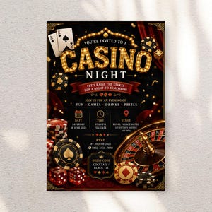 May include: A Casino Night event invitation flyer featuring gold marquee lettering, playing cards, red dice, poker chips, and a roulette wheel. The text includes event details such as the date, time, venue, and RSVP information on a black background.