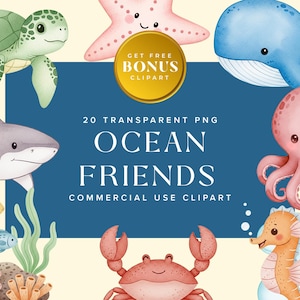 May include: Watercolor clipart set featuring various ocean creatures, including a turtle, shark, whale, octopus, seahorse, crab, and starfish. The text "Ocean Friends" is displayed on a blue background, with the words "20 Transparent PNG" and "Commercial Use Clipart".