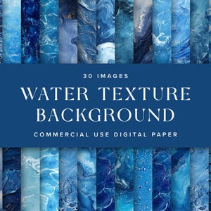 May include: A collection of 30 digital paper backgrounds featuring abstract blue water textures.  The textures are a mix of swirling, marbled, and rippled patterns.