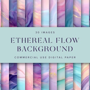 May include: Digital paper pack featuring 30 images with an ethereal flow design. The backgrounds showcase a blend of colors including pink, purple, blue, and gold, with a watercolor effect. Text reads "Ethereal Flow Background".