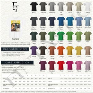 May include: A product image showcasing a variety of unisex t-shirts in various colors, including black, charcoal, and navy. The shirts are made of 100% cotton and feature a sample design. The image also includes care instructions and a size chart.