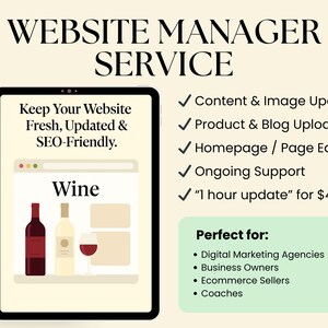 May include: A digital tablet shows a website design with wine bottles and a glass. Text reads "WEBSITE MANAGER SERVICE" and "Keep Your Website Fresh, Updated & SEO-Friendly." Services include content updates, blog uploads, and page edits.
