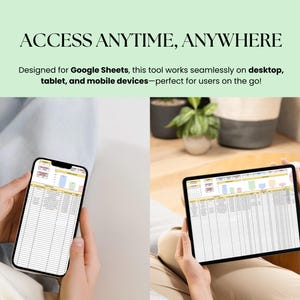 May include: Two people are using a spreadsheet application on a tablet and a smartphone. The text on the screen reads "ACCESS ANYTIME, ANYWHERE. Designed for Google Sheets, this tool works seamlessly on desktop, tablet, and mobile devices - perfect for users on the go!"
